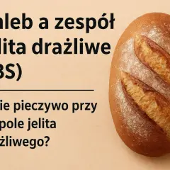 Ciepły chleb: Mit czy fakt? Prawda o bólu brzucha i trawieniu
